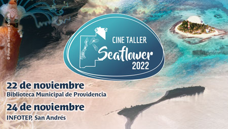 Lee más sobre el artículo Cine taller Seaflower 2022