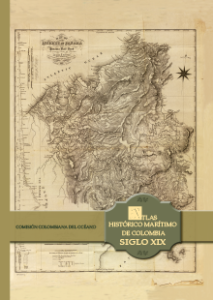 Lee más sobre el artículo Atlas Histórico Marítimo de Colombia Siglo XIX