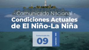 Lee más sobre el artículo Seguimiento de los Fenómenos EL NIÑO – LA NIÑA Comunicado No. 09 de 2025