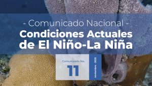 Lee más sobre el artículo Seguimiento de los Fenómenos EL NIÑO – LA NIÑA Comunicado No. 11 de 2025