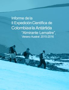 Lee más sobre el artículo Informe de la II Expedición de Colombia a la Antártida – Almirante Lemaitre