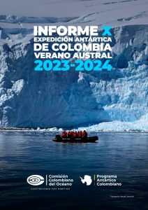 Lee más sobre el artículo Informe de la X Expedición Antártica de Colombia, verano austral 2023-2024